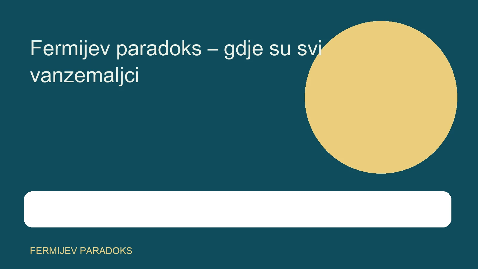 Fermijev paradoks – gdje su svi vanzemaljci